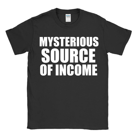 Mysterious Source of Income Tee